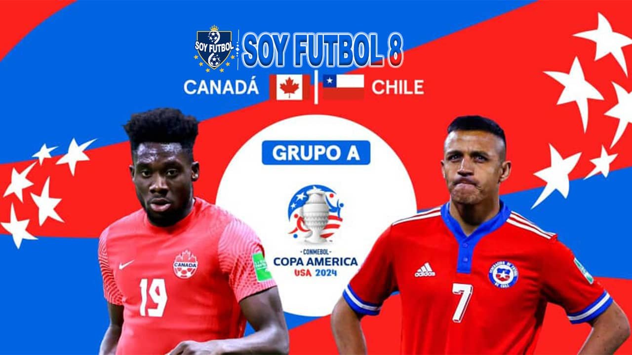 Partido Canadá vs Chile Copa América 2024 SoyFutbol8