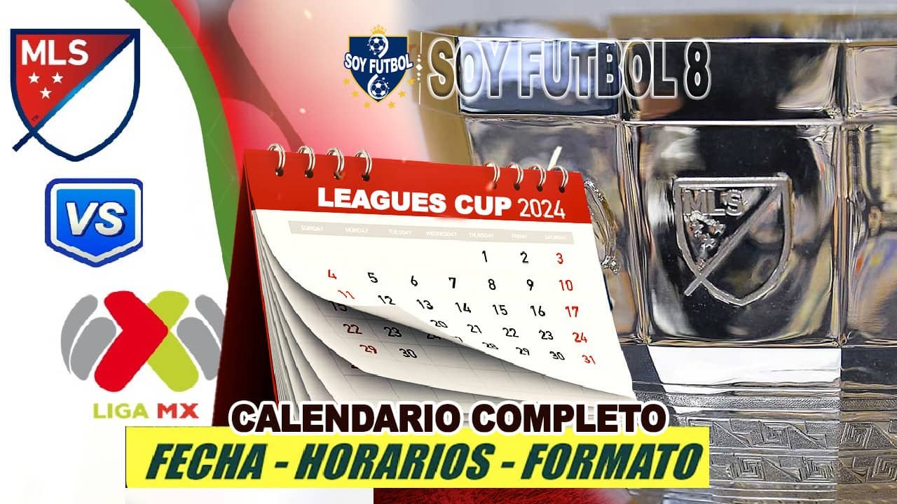 Calendario completo de la Leagues Cup 2024 Fechas y Horarios donde ver