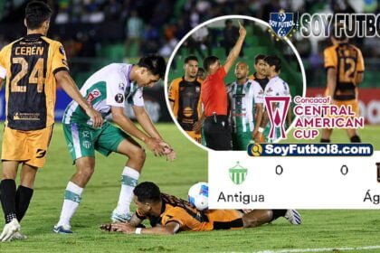 Antigua GFC y Aguila tras un Empate Copa Centroamericana 2024