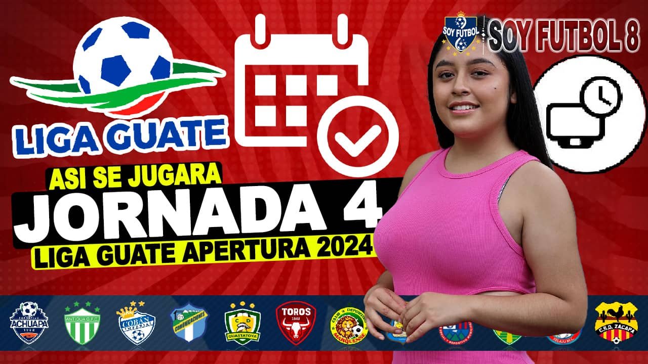 Jornada 4 Liga Nacional de Guatemala Apertura 2024