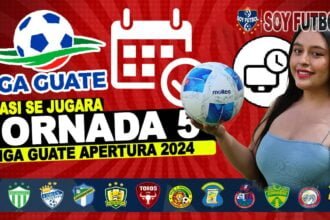 Jornada 5 Liga Nacional de Guatemala Apertura 2024