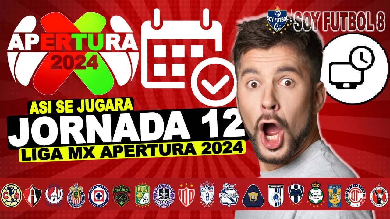 Jornada 12 Liga MX Apertura 2024
