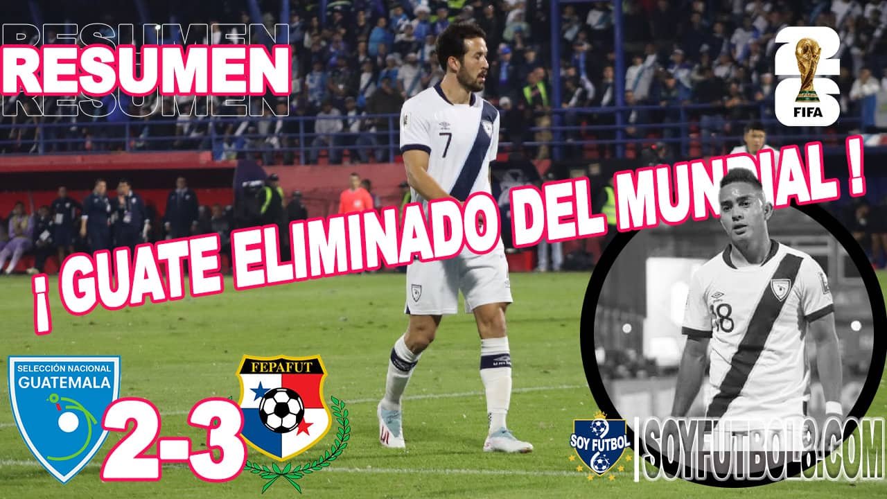 Guatemala eliminado del Mundial 2026